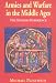 Armies And Warfare In The Middle Ages: The English Experience Armies And Warfare In The Middle Ages: The English Experience