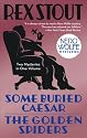 Some Buried Caesar/The Golden Spiders (Nero Wolfe Mysteries)
