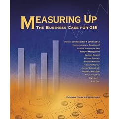Measuring Up: The Business Case for GIS