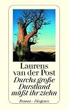 Durchs gro�e Durstland m��t ihr ziehn