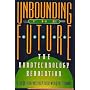 Unbounding the Future: Nanotechnology Revolution