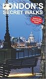 London's secret walks : explore the city's hidden places