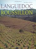 Languedoc-Roussillon: The Wines & Winemakers