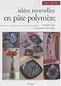 Idées nouvelles en pâte polymère