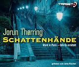 Produkt-Bild: Schattenh&auml;nde: Mord in Paris - Orla Os ermittelt, 6 CDs (TARGET - mitten ins Ohr)