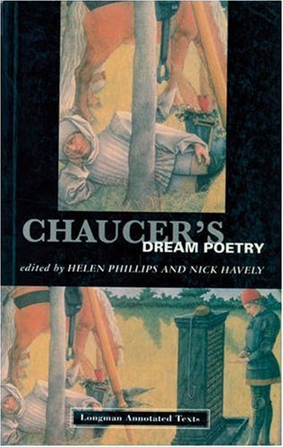 Chaucer's Dream Poetry (Longman Annotated Texts)