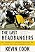 The Last Headbangers: NFL Football in the Rowdy, Reckless '70s: the Era that Created Modern Sports