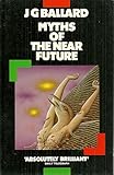 Myths of the near future