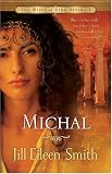 Michal: A Novel (Wives of King David)