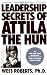 Leadership Secrets of Attila the Hun by Wess Roberts