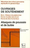 Ouvrages de soutènement: Murs, rideaux de palplanches, parois moulées dans le sol, parois de silos horizontaux : abaques de poussée et butée