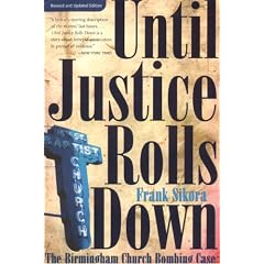 Until Justice Rolls Down: The Birmingham Church Bombing Case