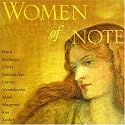 Women of Note ~ Beach, Boulanger, Clarke, Gubaidulina, Larsen, Mendelssohn, Monk, Musgrave, Ran, Zwilich