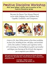 Positive Discipline Workshop 5 CD Set: An audio workshop with Jane Nelsen