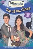 Top Of The Class (Turtleback School & Library Binding Edition) (Wizards of Waverly Place)
