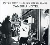 Cambria Hotel by Peter Tork & Shoe Suede Blues