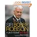 Sir Bobby Robson: A Life in Football