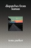 Dispatches from Kansas