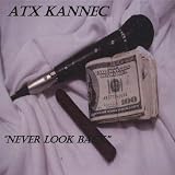 Atx Kannec - Never Look Back (Audio CD) - B0018CWPVG