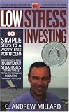  : Low-Stress Investing: 10 Simple Steps to a Worry-Free Portfolio