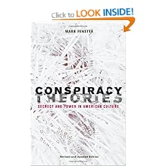 Conspiracy Theories: Secrecy and Power in American Culture