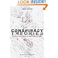 Conspiracy Theories: Secrecy and Power in American Culture