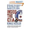Inside the CIA: Revealing the Secrets of the World's Most Powerful Spy Agency
