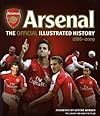 The Official Illustrated History of Arsenal 1886-2009