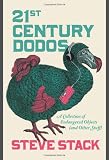 Picture of 21st Century Dodos: A Collection of Endangered Objects (and Other Stuff)