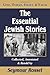 The Essential Jewish Stories: God, Torah, Israel & Faith