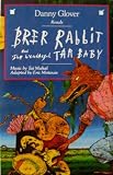 Brer Rabbit & Wonderful Tar Baby