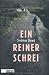 Ein reiner Schrei