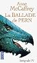 La Ballade de Pern, Int�grale 4 :