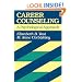 Career Counseling: A Psychological Approach (Josse Bass Higher and Adult Education)