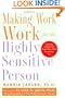 Making Work Work for the Highly Sensitive Person