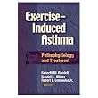 ExerciseInduced AsthmaPathophysiology And Treatment Hardcover Book