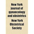 New York journal of gynaecology and obstetrics by New York Obstetrical Society