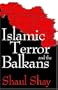 Islamic Terror and the Balkans