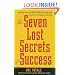 The Seven Lost Secrets of Success: Million Dollar Ideas of Bruce Barton, America's Forgotten Genius