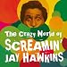 Image of The Crazy World of Screamin' Jay Hawkins