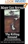 The Killing Ground: Book V of the Beulah Quintet (Beulah Quintet/Mary Lee Settle, Bk 5)