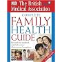 BMA Complete Family Health Guide (BMA Family)
