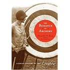 Click here to buy The Romance of Archery: A Social History of the Longbow by  Hugh D. H. Soar.