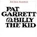 Pat
Garrett
and
Billy
the
Kid:
Original
Soundtrack