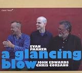 A Glancing Blow