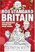 Bog-Standard Britain: How Mediocrity Ruined This Great Nation