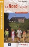 Le Nord � pied : 41 promenades & rand...