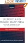 Luxury and Public Happiness in the Italian Enlightenment (Oxford Historical Monographs)