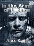 In the Arms of Lachiga: Stories