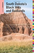 Insiders' Guide to South Dakota's Black Hills and Badlands, 5th (Insiders' Guide Series)